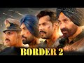 Border 2 Full Movie Hindi Dubbed 2026 | Sunny Deol New Movie | Sonam B | #border2