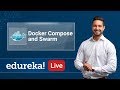 Docker Container Tutorial | Docker Compose | Docker Swarm | DevOps Training | Edureka Docker Live