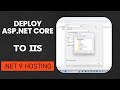 Deploy ASP.NET Core Web App to IIS | .NET 9 Hosting Step-by-Step