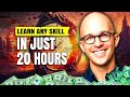 The First 20 Hours How To Learn Anything Fast - Josh Kaufman