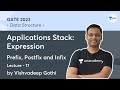 Data Structure | L-17 | Applications Stack: Expression | Prefix, Postfix and Infix |Vishvadeep Gothi