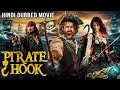 PIRATE HOOK (2025) - New Hollywood Movie Hindi Dubbed |Richard R, Destiny V | Action Adventure Movie