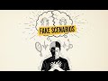 Psychology of People who Imagine FAKE Scenarios