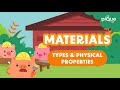 Materials: Types \u0026 Physical Properties | Primary School Science Animation