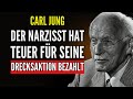 Wenn ein NARZISST erkennt, welches unrecht er dir ANGETAN hat... das ist, was PASSIERT | Carl Jung