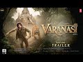 VARANASI - Notion Trailer | Mahesh Babu | S.S. Rajamouli | Prithviraj | Priyanka Chopra | T-Series 