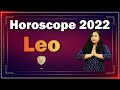 Leo Horoscope 2022 | Leo Yearly Horoscope 2022 | Horoscope 2022 | Leo yearly predictions 2022