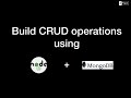 Build CRUD operations using nodeJS and MongoDB