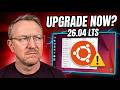 Ubuntu 26.04 LTS: Real Changes \u0026 Upgrade Risks