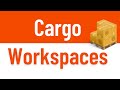 Structuring larger Rust projects with Cargo Workspaces