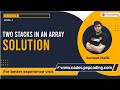 Two stack in an Array | Solution