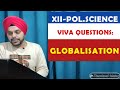 VIVA QUESTIONS ON GLOBALISATION| VIVA BASED QUESTIONS ON GLOBALISATION|