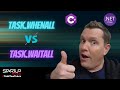 Task.WaitAll vs. Task.WhenAll in C# Every Developer Must Know About | HOW TO - Code Samples