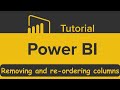 𝑯𝒐𝒘 𝒕𝒐 𝑹𝒆𝒎𝒐𝒗𝒆 𝒂𝒏𝒅 𝑹𝒆𝒐𝒓𝒅𝒆𝒓 𝑪𝒐𝒍𝒖𝒎𝒏𝒔 𝒊𝒏 𝑷𝒐𝒘𝒆𝒓 𝑩𝑰 | 𝑹𝒆𝒎𝒐𝒗𝒆 𝑼𝒏𝒘𝒂𝒏𝒕𝒆𝒅 𝑪𝒐𝒍𝒖𝒎𝒏𝒔 | 𝑹𝒆𝒐𝒓𝒅𝒆𝒓𝒊𝒏𝒈 𝑪𝒐𝒍𝒖𝒎𝒏𝒔 |
