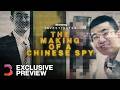 How China's 'Perfect' Spy Got Caught | Exclusive Preview