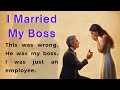 I Married My Boss | Learn English Through Story Level 1 🔥 | Graded Reader | Listening Practice ✅
