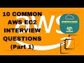 Top 10 Common AWS EC2 Interview Questions Part 1 | AWS Interview Preparation