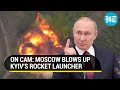 Putin's Forces Destroy Kyiv's Soviet-made Rocket Launcher In Seconds Amid Intense Kharkiv Battle