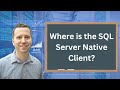 Uncovering the Alternative to the Missing SQL Server Native Client - What You Need to Know!