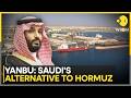 The Yanbu Passage: Hormuz Blocked, Saudi's Inland Pipeline Keeps Oil Flowing | WION