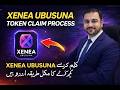 Xenea Ubusuna Testnet airdrop Claim Process || xenea Ubusuna airdrop listing Detail in urdu hindi