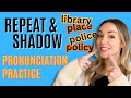 Repeat-After-Me + Shadowing Practice (I'm Back!)