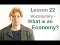 Vocabulary in English: What is an Economy?