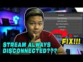 How To Fix Live Stream Disconnecting \u0026 Reconnecting Issue