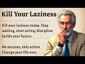 How to Kill Your Laziness | Motivational Video | Improve Your English 