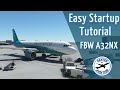 FlyByWire A320 Quick Startup Tutorial - Microsoft Flight Simulator