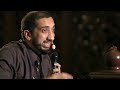 The importance of sex in Islam - Nouman Ali Khan