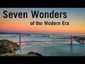 Seven Wonders of the Modern Era