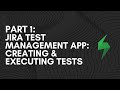 Jira Xray Test Development and Management - how to create tests and execute them