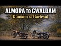 Ep 16: Kumaon to Garhwal | Almora to Gwaldam | Sunday Bike Ride | Motovlog