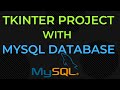Python Tkinter Project with MySQL Database (User Registration and Login)