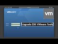 How to Upgrade ESXI VMware Tools