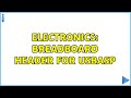 Electronics: Breadboard header for usbasp (3 Solutions!!)