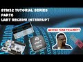Stm32 Uart  Interrupt data Recieve | HAL_UART_Recieve_IT |  stm32 nucleo board | Stm32 tutorial 6