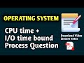 2.11 CPU bound and IO bound Processes