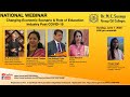 National Webinar on 'Changing Economic Scenario \u0026 Role of Education Industry Post Pandemic COVID 19'