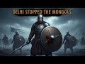 When Delhi's Secret Weapon DESTROYED 60,000 Mongol Warriors in the Battle of kili