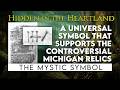 A Universal Symbol that appears on the Michigan Relics