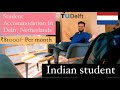 Expensive Student Accommodation in Delft,Netherlands || Indian Student In Amsterdam || seewhatiisee