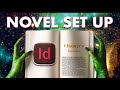 How to Set Up a Novel in Adobe InDesign | Step-by-Step Layout Tutorial