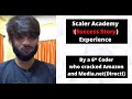 Experience with Scaler Academy | More insights in the Description !!