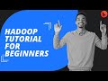 Hadoop Tutorial For Beginners: Hadoop Ecosystem Core Components In 1 Hour