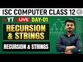Recursion \u0026 Strings | ISC Class 12 | Computer | Day - 01| YT Live | Hritik Raj
