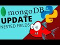 MONGODB \u0026 PYTHON (PYMONGO) | NESTED JSON | UPDATING NESTED FIELDS EXAMPLES