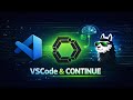VSCode, Continue \u0026 Ollama