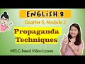 Propaganda Techniques || GRADE 8 || MELC-based VIDEO LESSON | QUARTER 3 | MODULE 2